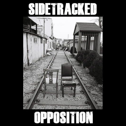 SIDETRACKED "Opposition" 7"